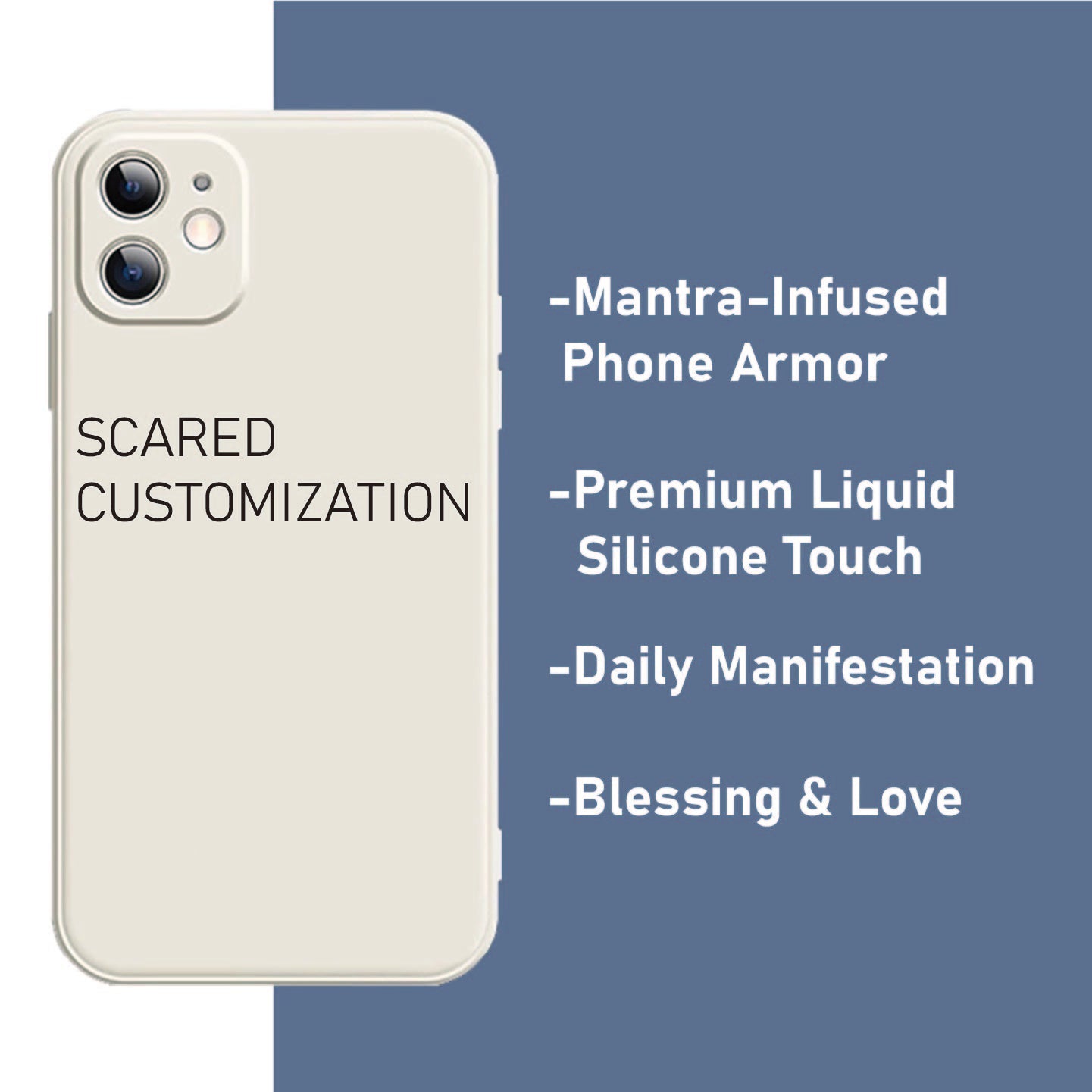 Cream phone case with "SACRED CUSTOMIZATION" text. Mantra-infused liquid silicone design promotes daily manifestation with blessings & love. Buddhist prayer accessory.
